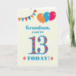 For Grandson 13th Birthday Bunting Balloons Card<br><div class="desc">A colourful birthday card for an 13-year-old grandson, The large number 13 is filled with an orange, red and blue pattern, outlined in bright blue. There are balloons and bunting at the top, in matching colours and the front cover greeting is, 'Grandson, you're 13 today!' in bright red and blue...</div>