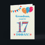 For Grandson 17th Birthday Bunting Balloons Card<br><div class="desc">A colorful birthday card for a 17-year-old grandson, The large number 17 is filled with an orange, red and blue pattern, outlined in bright blue. There are balloons and bunting at the top, in matching colors and the front cover greeting is, 'Grandson, you're 17 today!' in bright red and blue...</div>