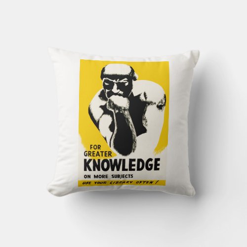 For Greater Knowledge Throw Pillow