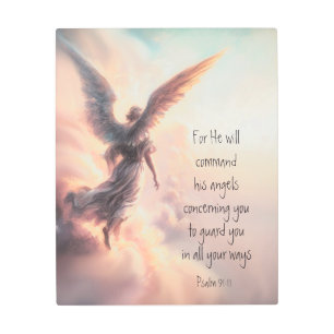 For he will command his angels concerning you metal print