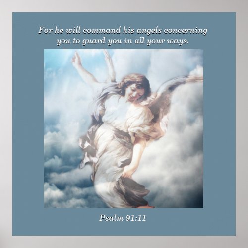 For he will command his angels concerning you poster