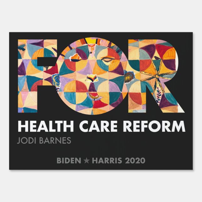 FOR Health Care Reform, Jodi Barnes, Biden 2020 Sign (Front)