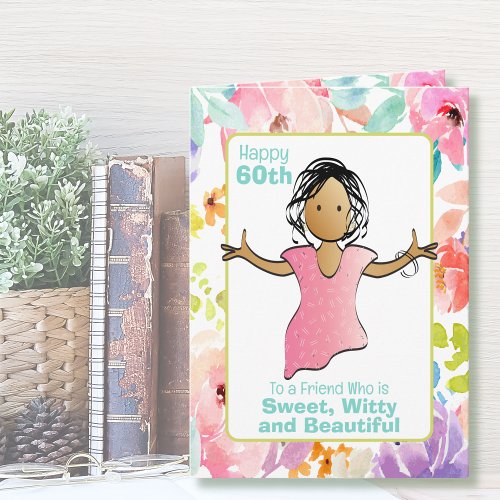 For Her Funny 60th Birthday Sassy Female Friend Card