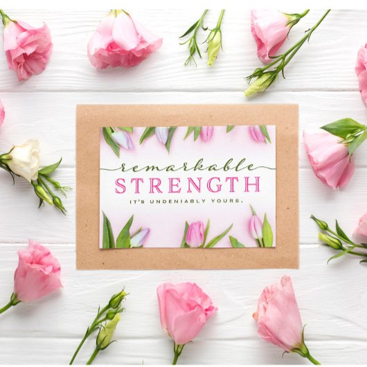For Her – Remarkable Strength is Yours!