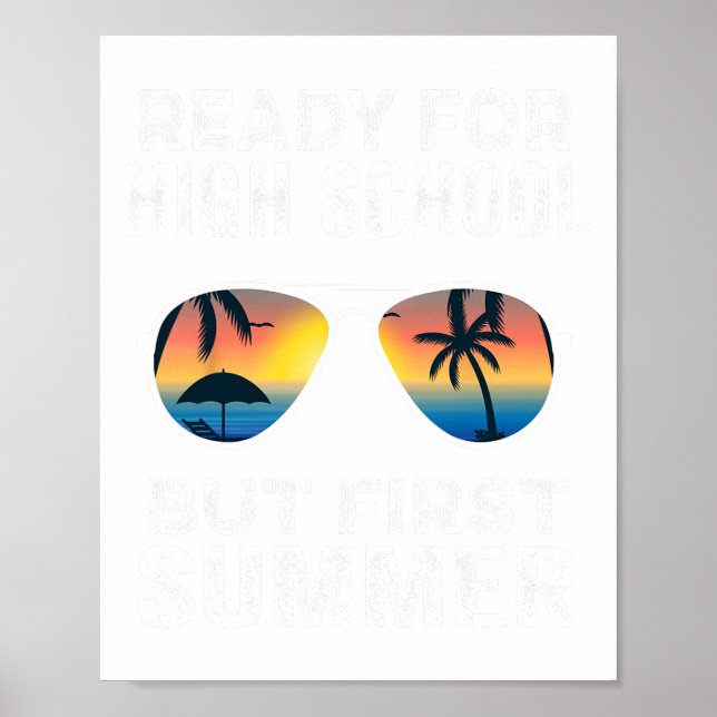For High School But First Summer - Funny Freshman  Poster (Front)