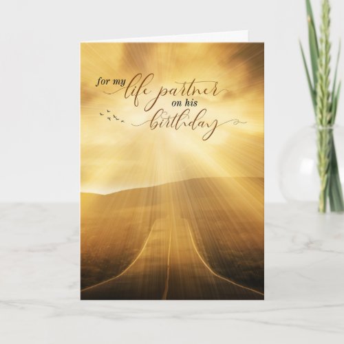 for HIM Life Partner Birthday Sunlit Scenic Road