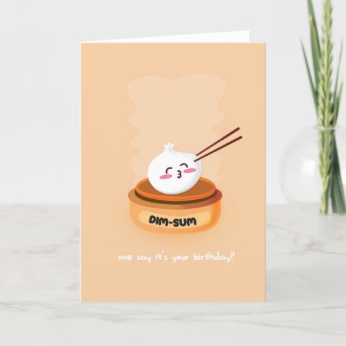 For Him or Her Dim Sum Pun Birthday Card