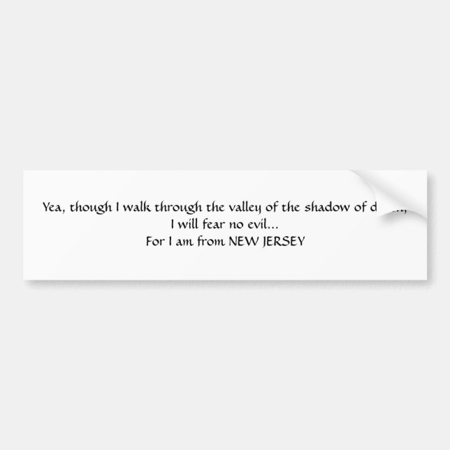 For I Am From New Jersey Bumper Sticker I (Front)