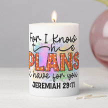 For I Know All The Plans I Have For You