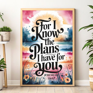 For I Know the Plans I Have for You Christian Art Poster