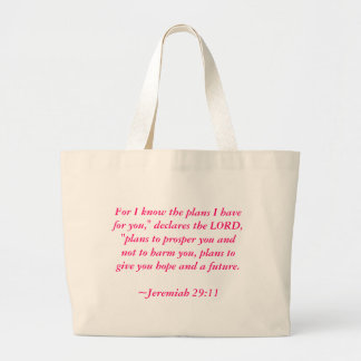 For I know the plans I have for you," declares ... Large Tote Bag
