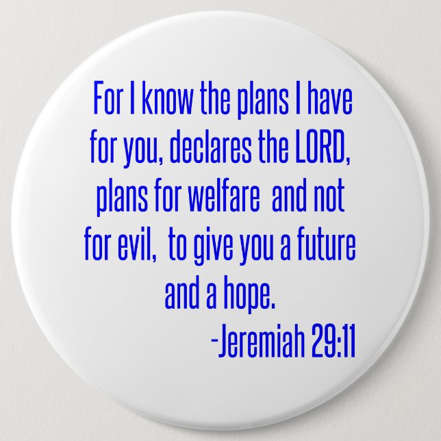 For I know the plans I have for you, declares the Button (Front)