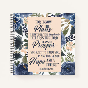 For I Know The Plans I Have For You Jeremiah 29:11 Notebook