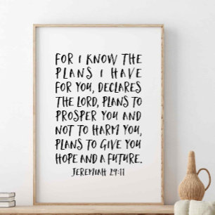 For I Know The Plans I Have For You, Jeremiah 29:1 Poster
