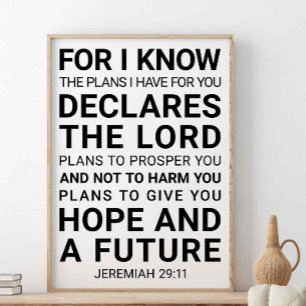 For I Know The Plans I Have For You, Jeremiah 29:1 Poster