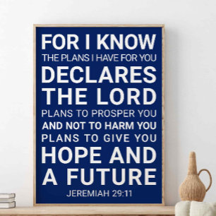 For I Know The Plans I Have For You, Jeremiah 29:1 Poster