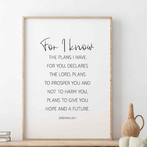For I Know The Plans I Have For You Jeremiah 291 Poster
