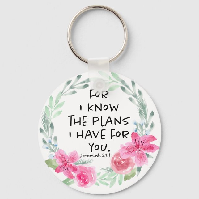 For I Know the Plans I have for you Keychain (Front)