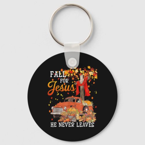 For Jesus He Never Leaves _ Cross Jesus Christian  Keychain