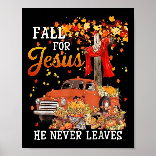 For Jesus He Never Leaves _ Cross Jesus Christian  Poster