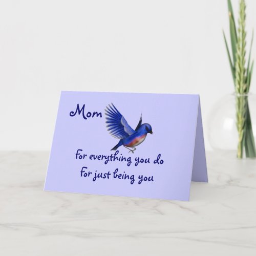 For Just being you Mom Card