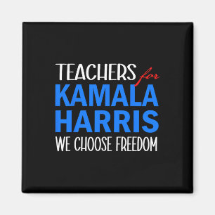 For Kamala Harris 2024 We Choose Freedom Magnet
