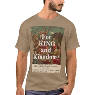 For King and Kingdom - Gideon T-Shirt