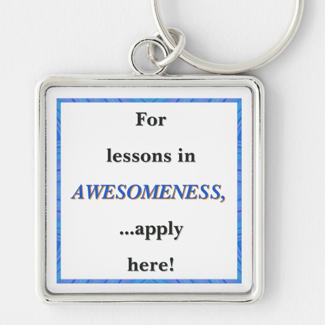 For Lessons in Awesomeness Keychain (Front)