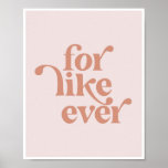 For Like Ever Vintage Retro Pink Font Poster<br><div class="desc">For Like Ever Vintage Retro Pink Font</div>