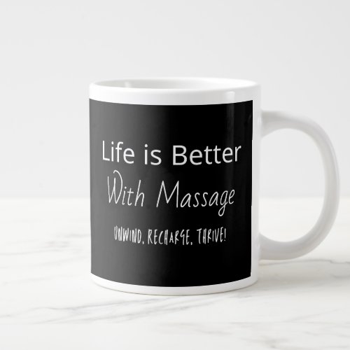 For Massage Therapist Life Is Better With Massage Giant Coffee Mug