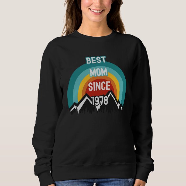 For Mom Best Mom Since 1978 Sweatshirt (Front)