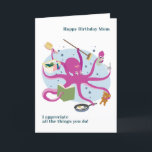 For Mom Octopus Multitasking Birthday Card<br><div class="desc">Cute  multitasking octopus mom birthday card. Perfect for a special mother. Exclusive design to the Green Elephant Cards brand.</div>