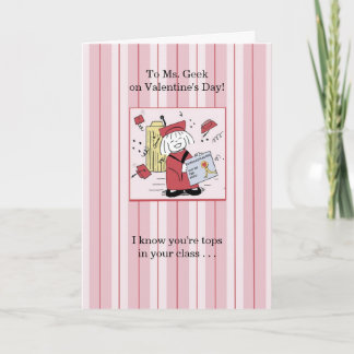 For Ms. Geek - Valentine Holiday Card