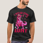 For My Aunt Breast Cancer Awareness Dinosaur  T-Shirt<br><div class="desc">For My Aunt Breast Cancer Awareness Dinosaur</div>