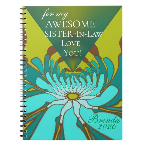 For My Awesome Sister_in_Law  Love You Notebook