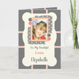 For my beautiful Cousin gray and coral photo Card