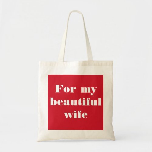 For My Beautiful Wife Valentine Bags