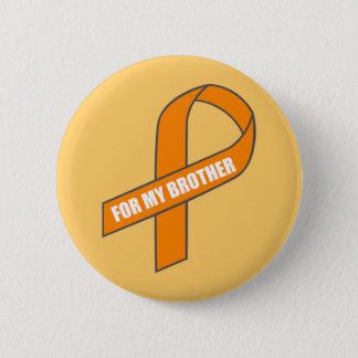For My Brother (Orange Ribbon) Pinback Button