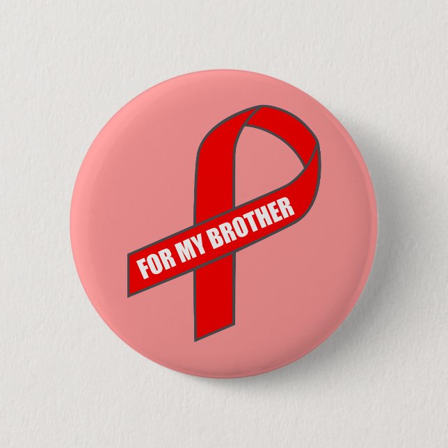 For My Brother (Red Ribbon) Button (Front)