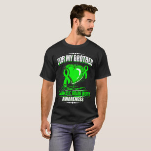 FOR my Brother-Traumatic Brain Injury Awareness T-Shirt