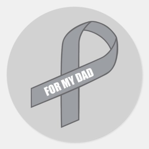 For My Dad Gray  Silver Awareness Ribbon Classic Round Sticker