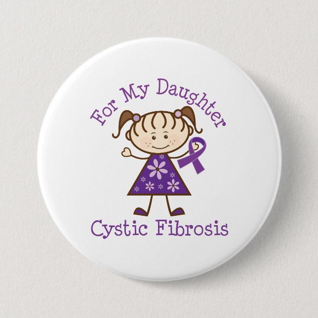 For My Daughter Cystic Fibrosis Awareness Button (Front)