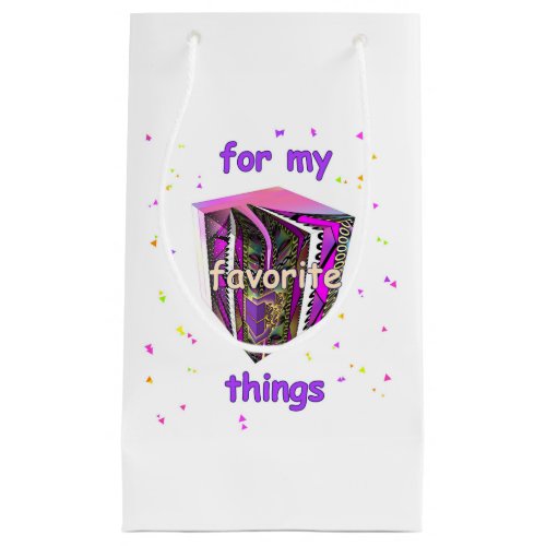 For My Favorite Things Small Gift Bag