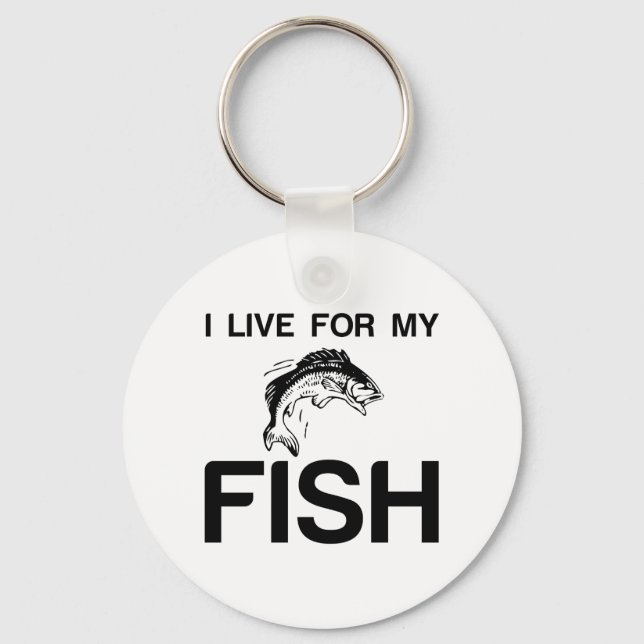FOR MY FISH I LIVE KEYCHAIN (Front)