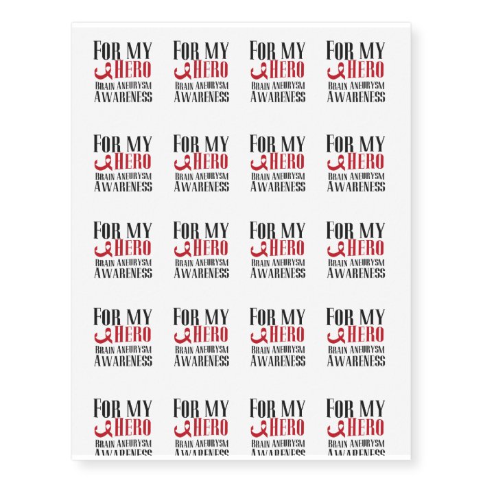 For My Hero Brain Aneurysm Awareness Gift Temporary Tattoos Zazzle Com Most brain aneurysms, however, don't rupture, create health problems or cause symptoms.