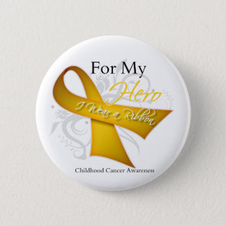 For My Hero I Wear a Ribbon Childhood Cancer Pinback Button