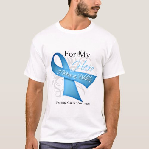 For My Hero I Wear a Ribbon Prostate Cancer T_Shirt