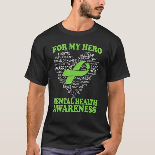 For My Hero Mental Health Awareness Ribbon Heart T-Shirt