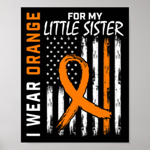For My Little Sister Leukemia Cancer Awareness Fla Poster