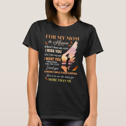 For My Mom In Heaven Mother Sympathy  For Daughter T_Shirt